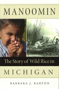 Image of the cover of Manoomin: The Story of Wild Rice in Michigan