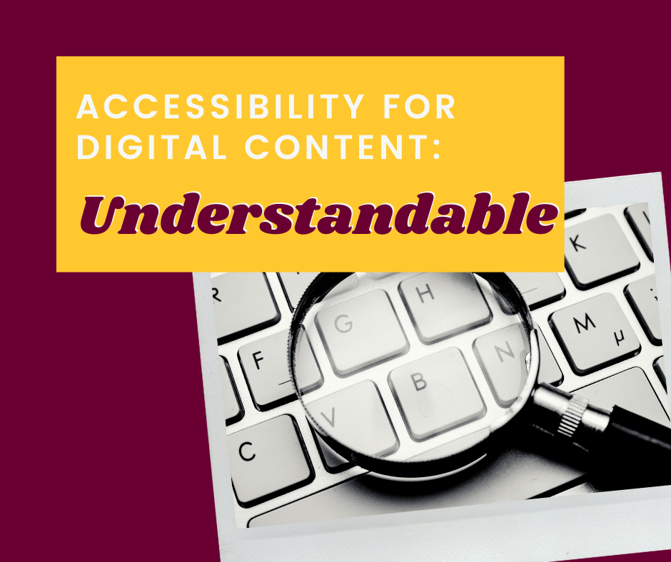 Accessibility for Digital Content: Understandable