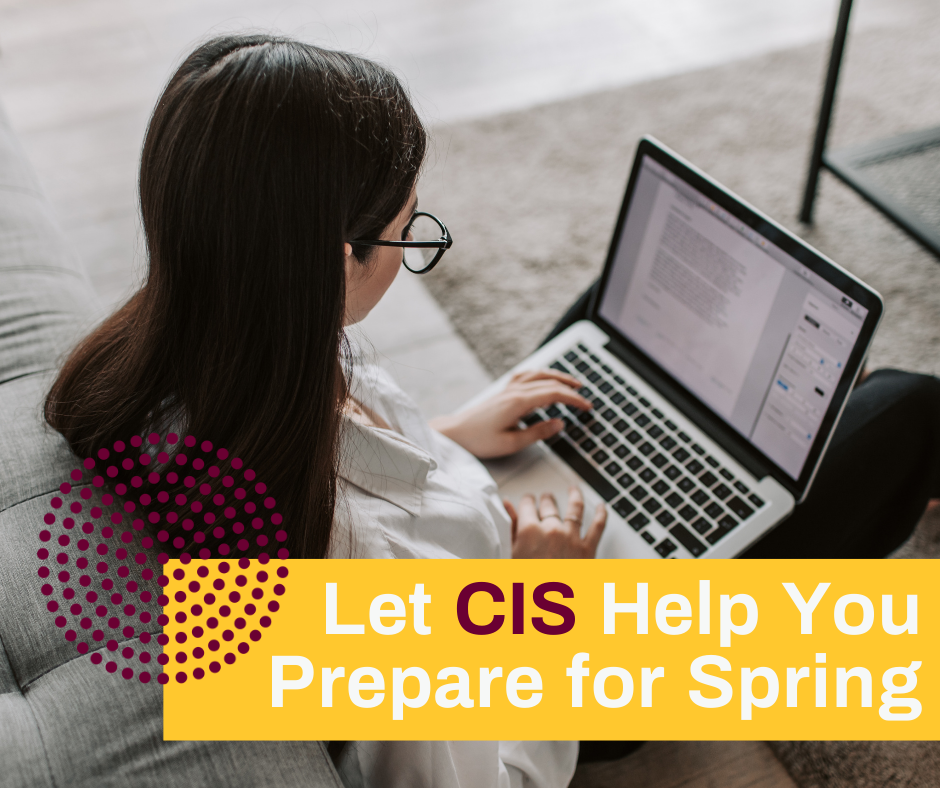 Let CIS Help You Prepare for Spring
