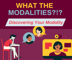 What the Modalities?!? Discovering Your Modality