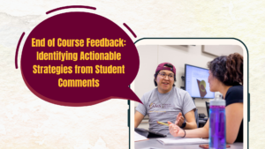 End of Course Feedback: Identifying Actionable Strategies from Student Comments