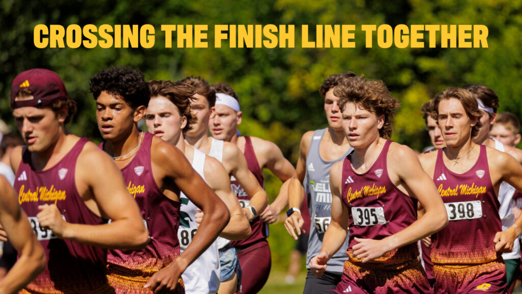 A group of CMU cross country runners in a race outdoors with text "Crossing the Finish Line Together"