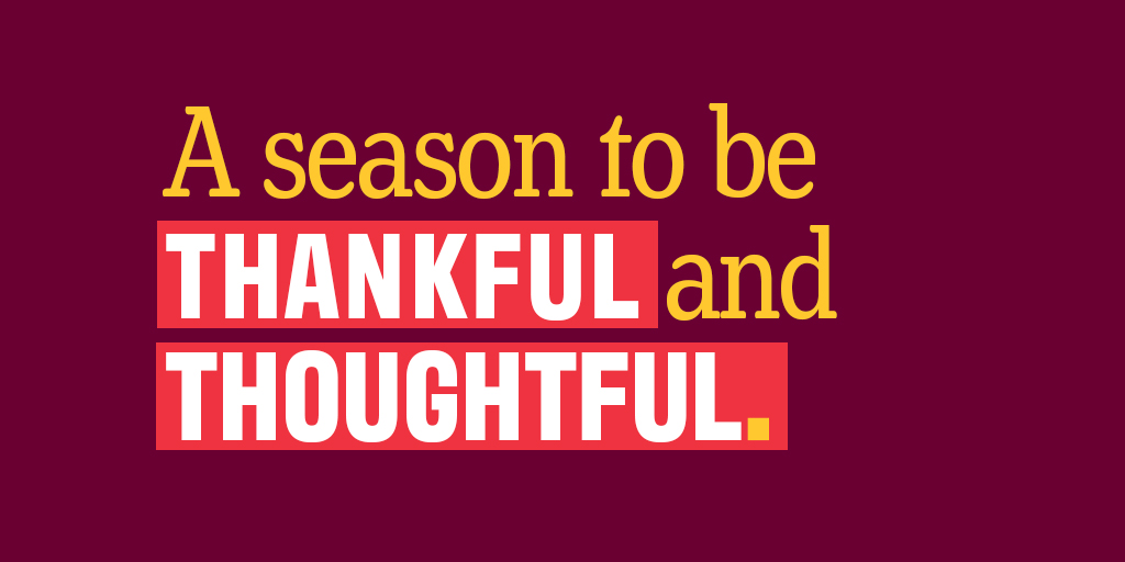 A season to be thankful and thoughtful