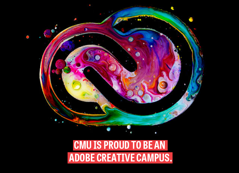 CMU is proud to be an Adobe Creative Campus.