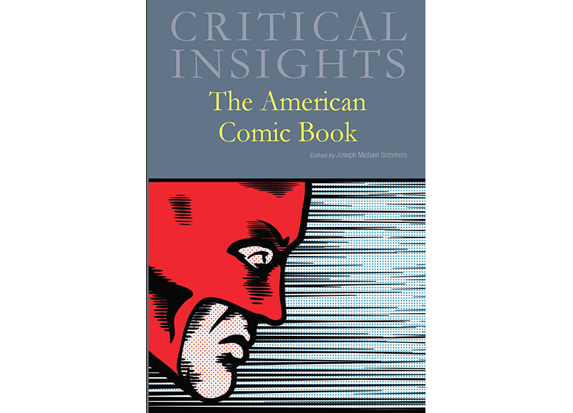 Critical Insights: The American Comic Book